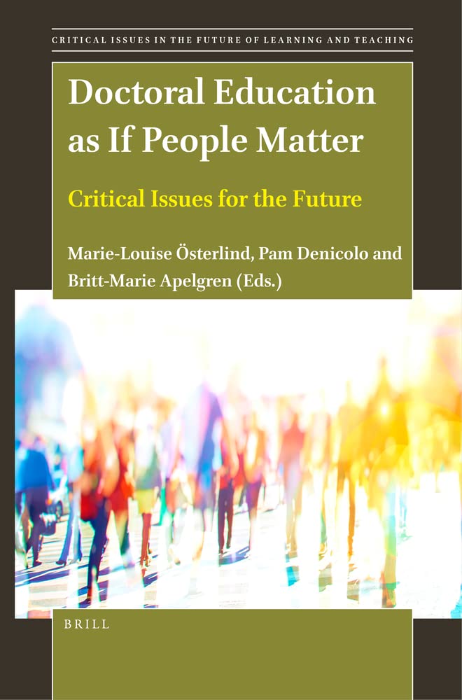 Doctoral Education as If People Matter.