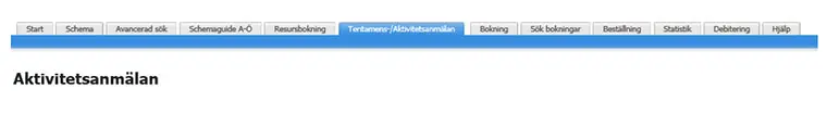Fliken Tentamens-/Aktivitetsanm&auml;lan.